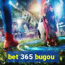 bet 365 bugou